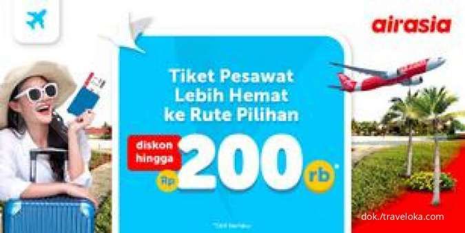 Promo Tiket Pesawat Air Asia Pesan Di Traveloka Ada Diskon Hingga Rp