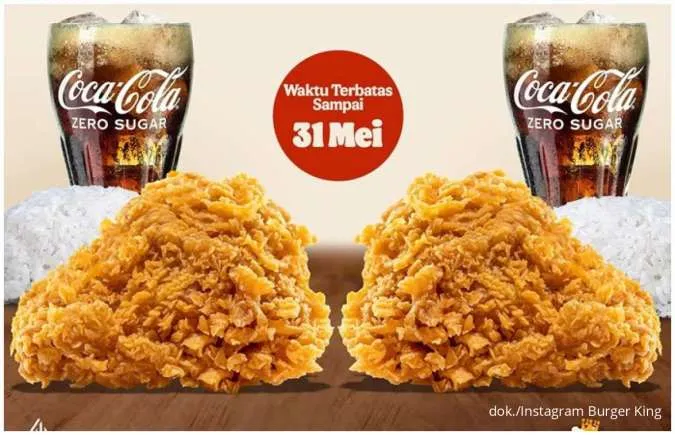 Promo Burger King Tanggal Tua, Makan Berdua Nasi Ayam dan Coke Zero Cuma Rp 40.000
