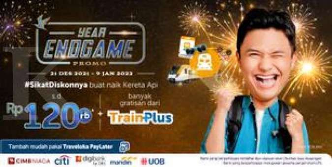 Year Endgame Promo! Diskon Tiket Kereta Api Traveloka Rp 125.000 dang Bonus TrainPlus