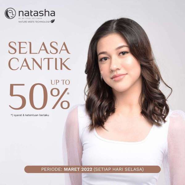 Promo Selasa Cantik di Klinik Natasha, Nikmati Diskon Perawatan hingga 50%
