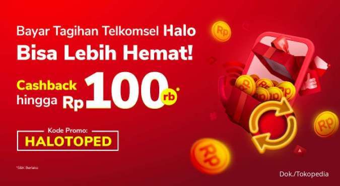 Bayar Tagihan Telkomsel Halo di Tokopedia Dapat Cashback Hingga Rp 100.000