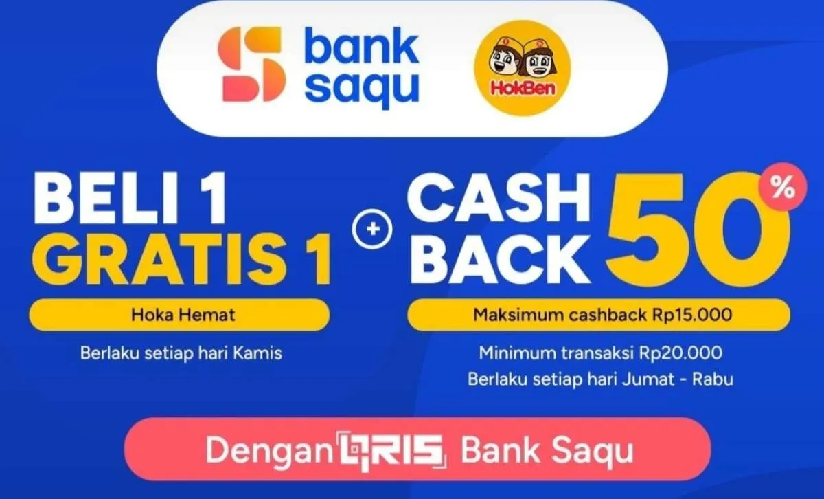 Promo Bank Saqu di HokBen Hari Ini, Dapatkan Cashback 50% di Bulan Juli 2024