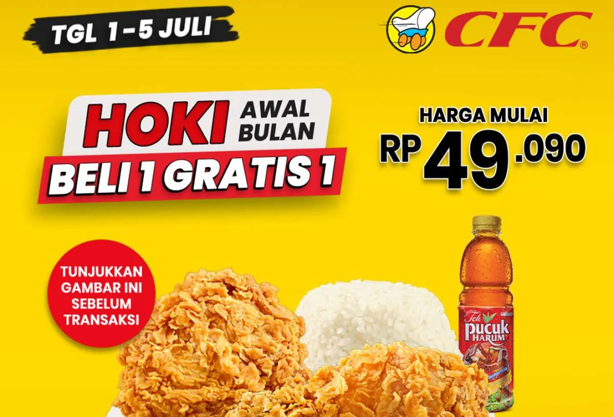 Promo CFC Hoki 1-5 Juli 2025, Beli 1 Gratis 1 Paket Ayam Goreng Mulai Rp 49.000-an