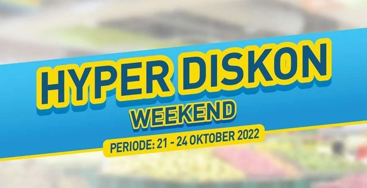 Promo JSM Hypermart 21-24 Oktober 2022, Hyper Diskon Weekend Terbaru