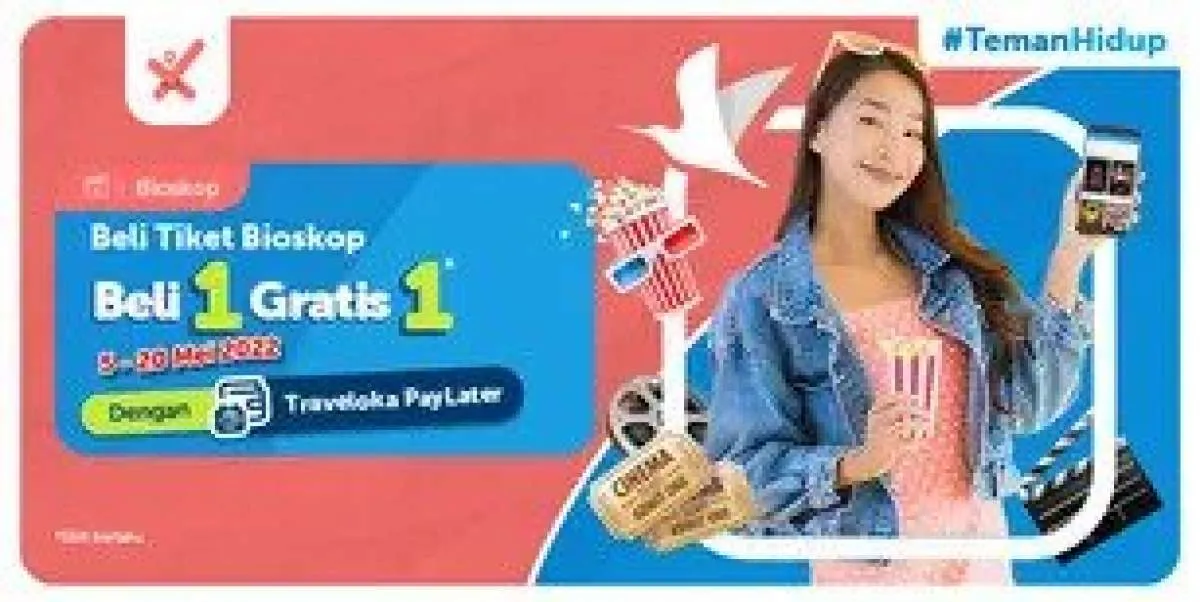 Promo Traveloka Xperience! Beli 1 Tiket Bioskop Gratis 1 dengan Traveloka Paylater