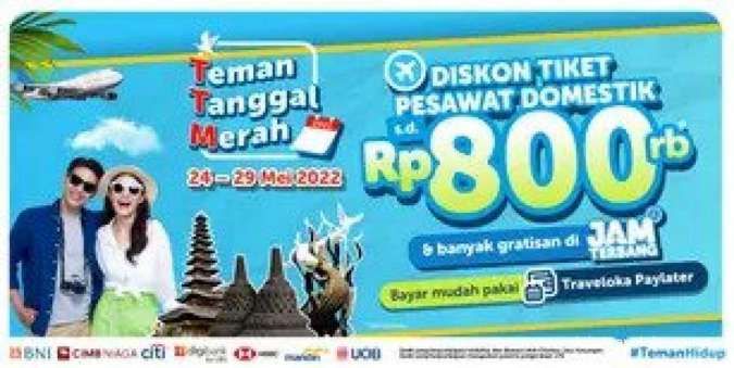 Promo Traveloka TTM 24-29 Mei 2022, Diskon Tiket Pesawat Domestik s.d Rp 800.000