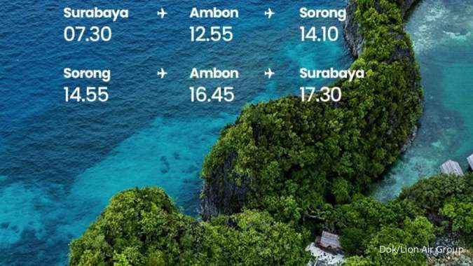 Lion Air Terbang Rute Baru dari Surabaya Menuju Ambon dan Sorong