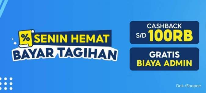 Promo Senin Hemat di Shopee, Bayar Tagihan Cashback 100 Ribu!
