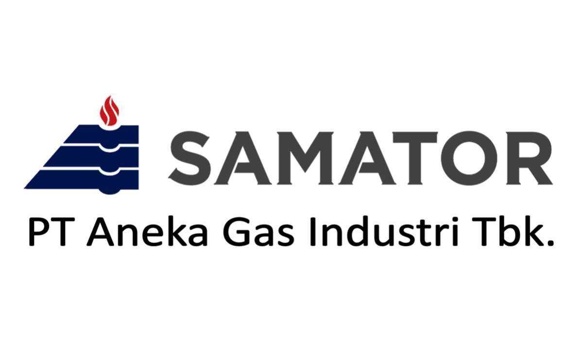 Strategi Samator Indo Gas Tbk (AGII) Ekspansi Sektor Pasar Gas