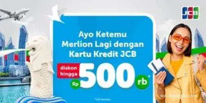 Promo Kartu Kredit JCB, Nikmati Diskon Tiket Pesawat Rp 500.000 di Traveloka