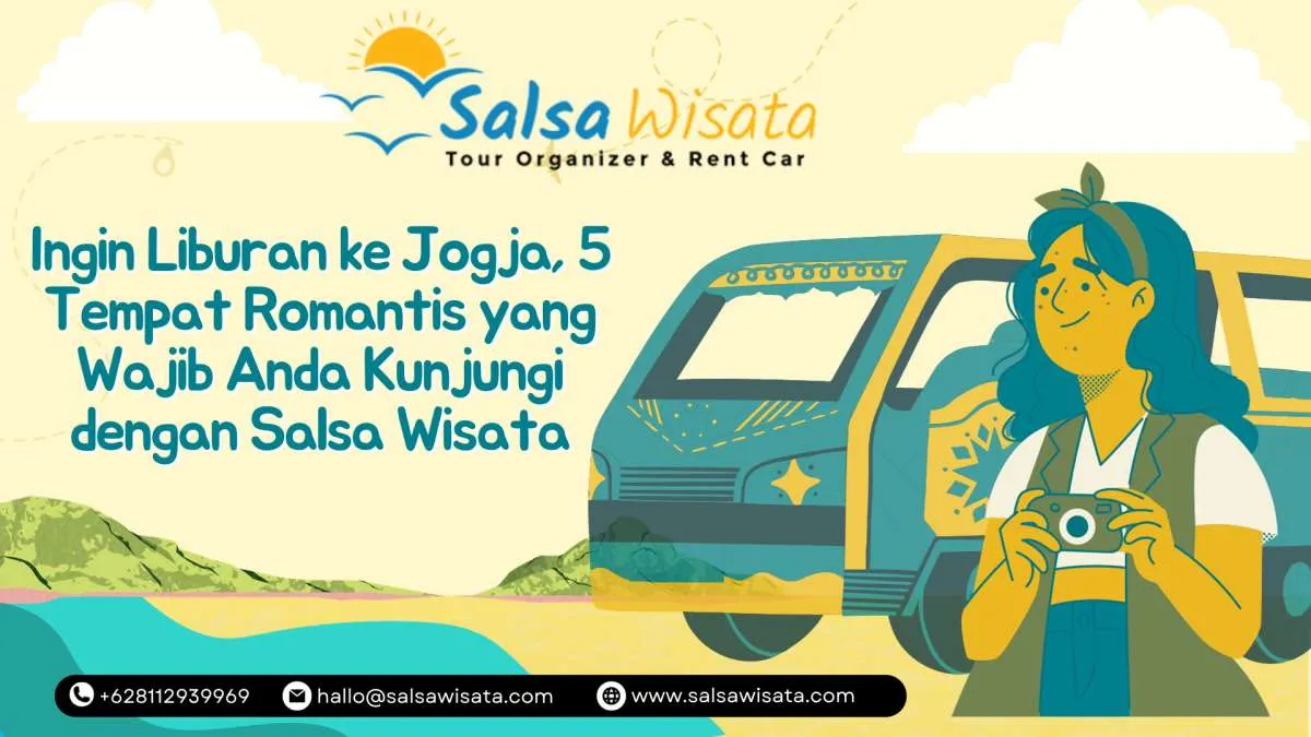 Liburan ke Jogja, 5 Tempat Romantis yang Wajib Anda Kunjungi dengan Salsa Wisata