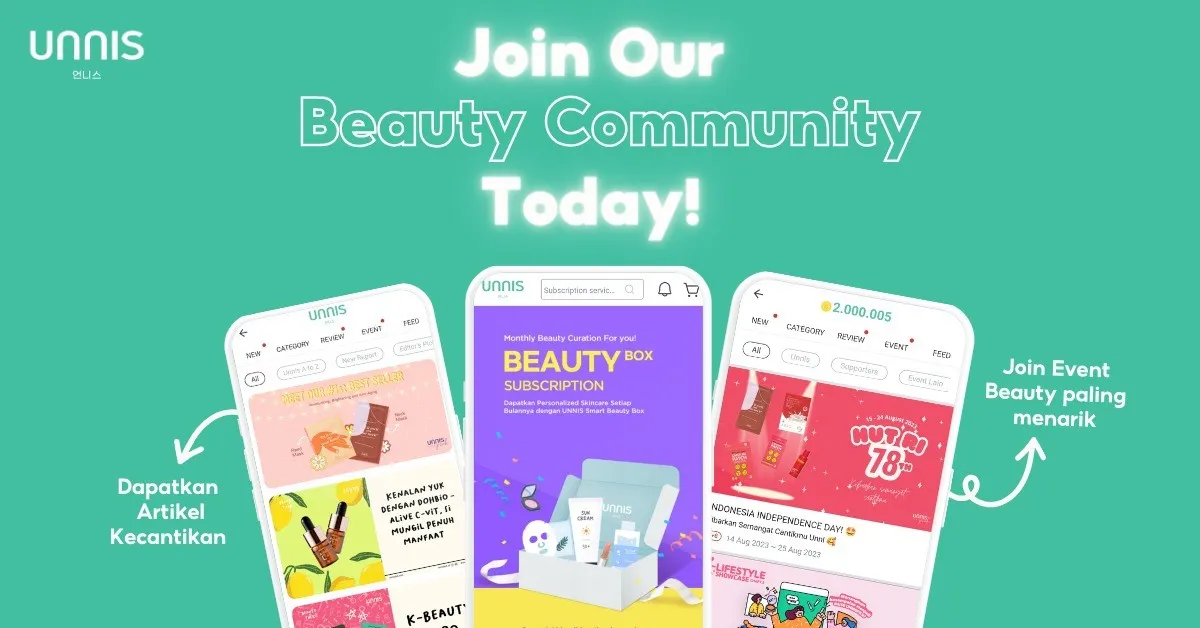 Mengenal UNNIS Aplikasi Beauty Curator untuk Kulit 