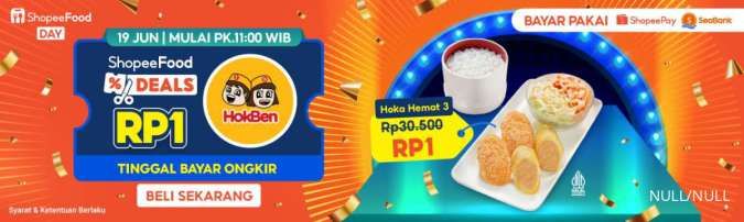 Cuma Hari Ini! Makan HokBen Harga Rp1 Dengan Voucher ShopeeFood Deals