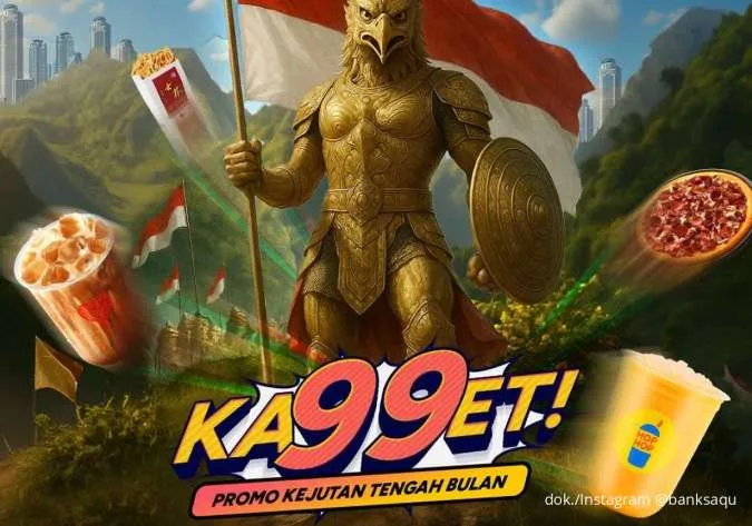 Daftar Promo KA99ET Bank Saqu 17-19 Agustus: Tomoro, PHD sampai HokBen Serba Rp 9.900