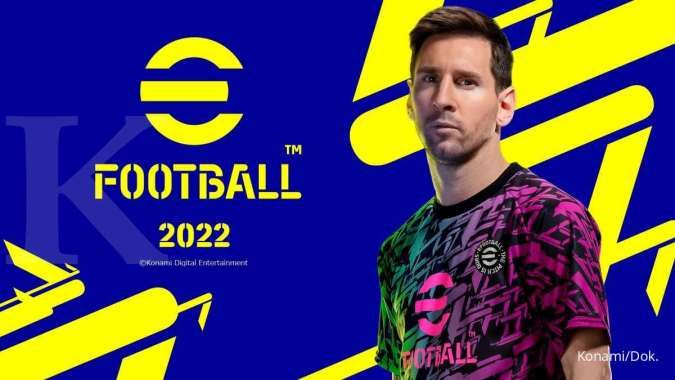 Update eFootball PES 2021 ke 2022 Tersedia di Android & iOS, Berapa Ukuran Download?