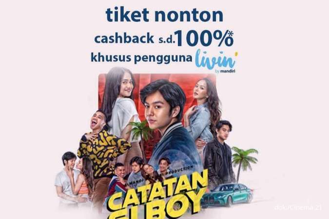 Hot Promo Cinema XXI Agustus 2023, Ada Cashback 100% Pakai Livin by Mandiri