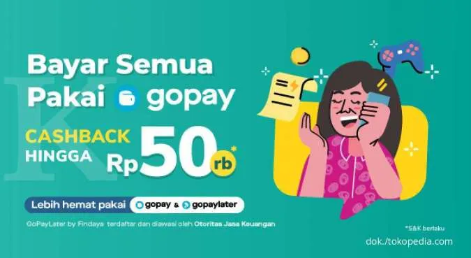 Bayar Semua Tagihan di Tokopedia Pakai Gopay Cashback Hingga Rp50.000
