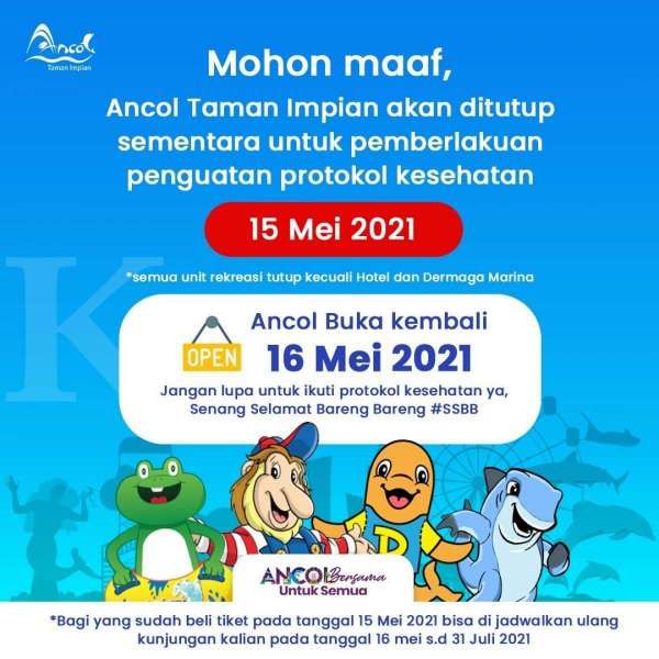 Lakukan Penguatan Protokol Kesehatan, Khusus 15 Mei 2021 Kawasan Wisata Ancol Tidak Beroperasi
