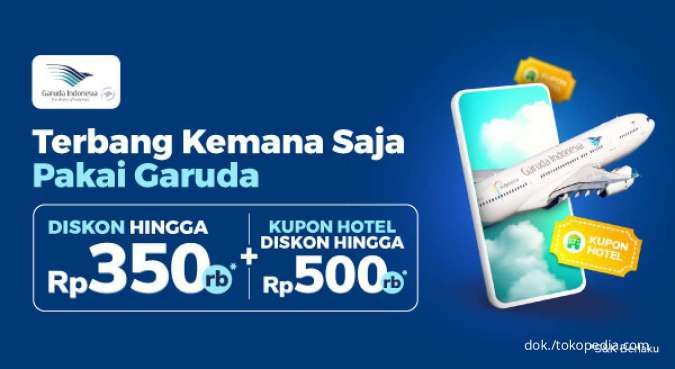 Promo Tokopedia, Pesan Tiket Pesawat Garuda Diskon hingga Rp 350.000 dan Kupon Hotel 