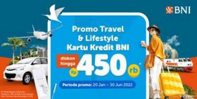 Promo Kartu Kredit BNI, Diskon Berbagai Produk Travel di Traveloka hingga 450.000