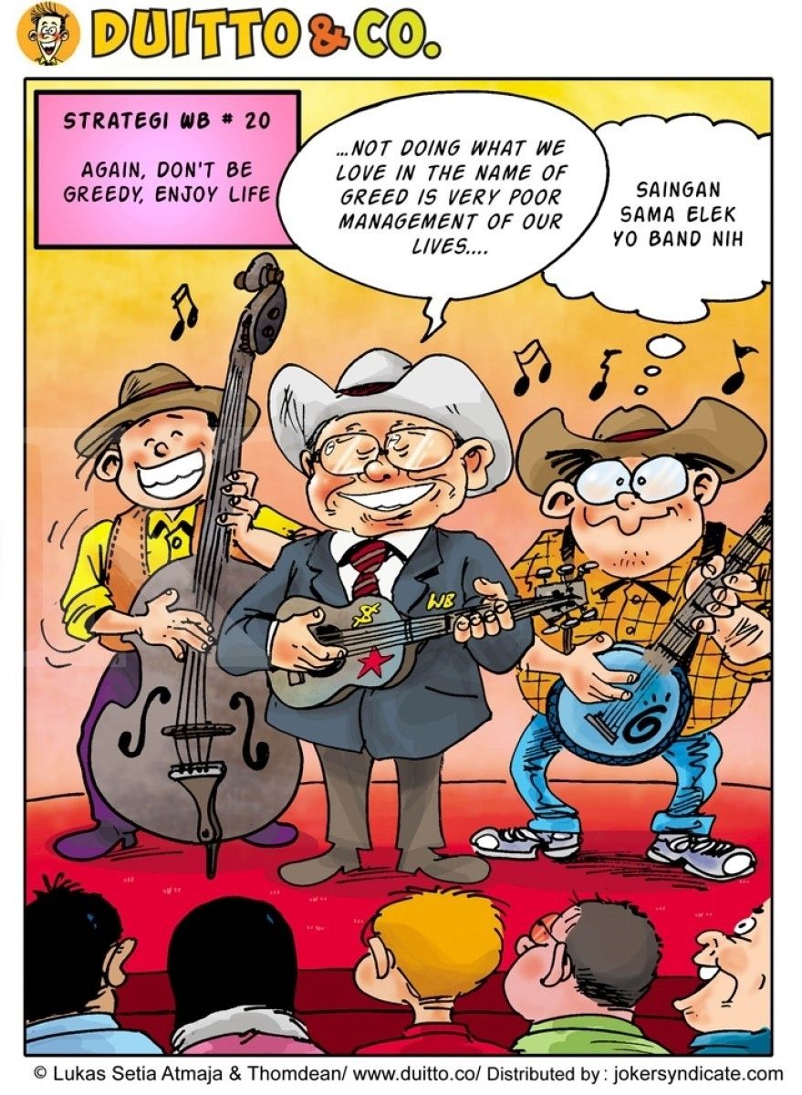 Strategi WB ke-20: Again, Don't be Greedy, Enjoy Life