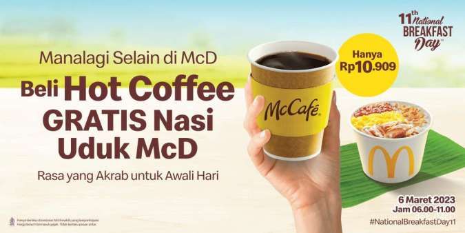 Promo McD Hari Sarapan Nasional 2023, Beli Hot Coffee Gratis 1 Nasi Uduk McD