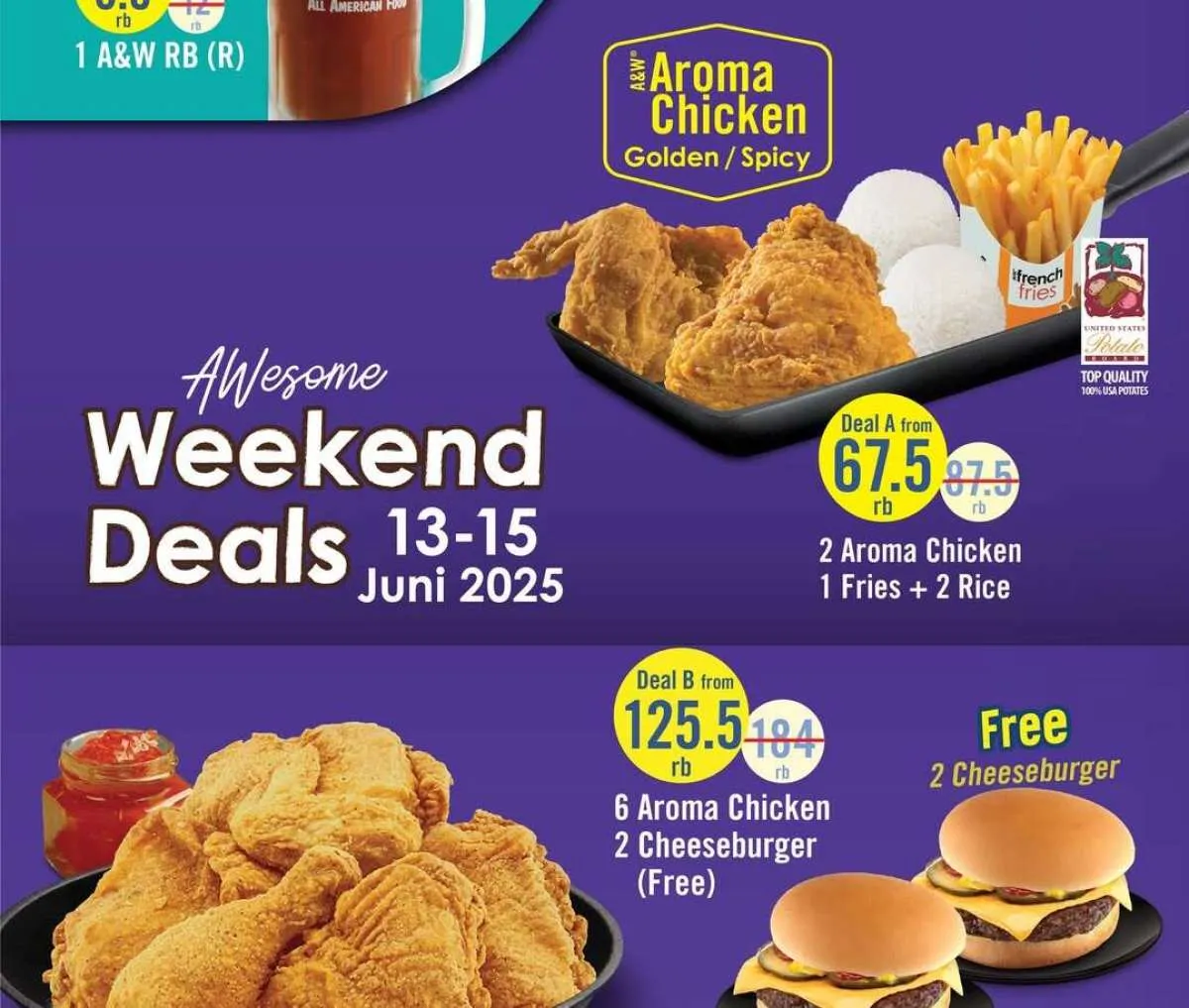 Promo A&W Weekend Deals 13-15 Juni, 6 Aroma Chicken & Free Cheeseburger Harga Spesial