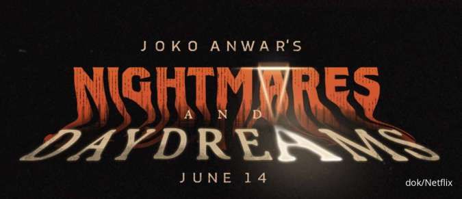 Serial Horor Nightmares and Daydreams Garapan Joko Anwar Siap Tayang di Netflix