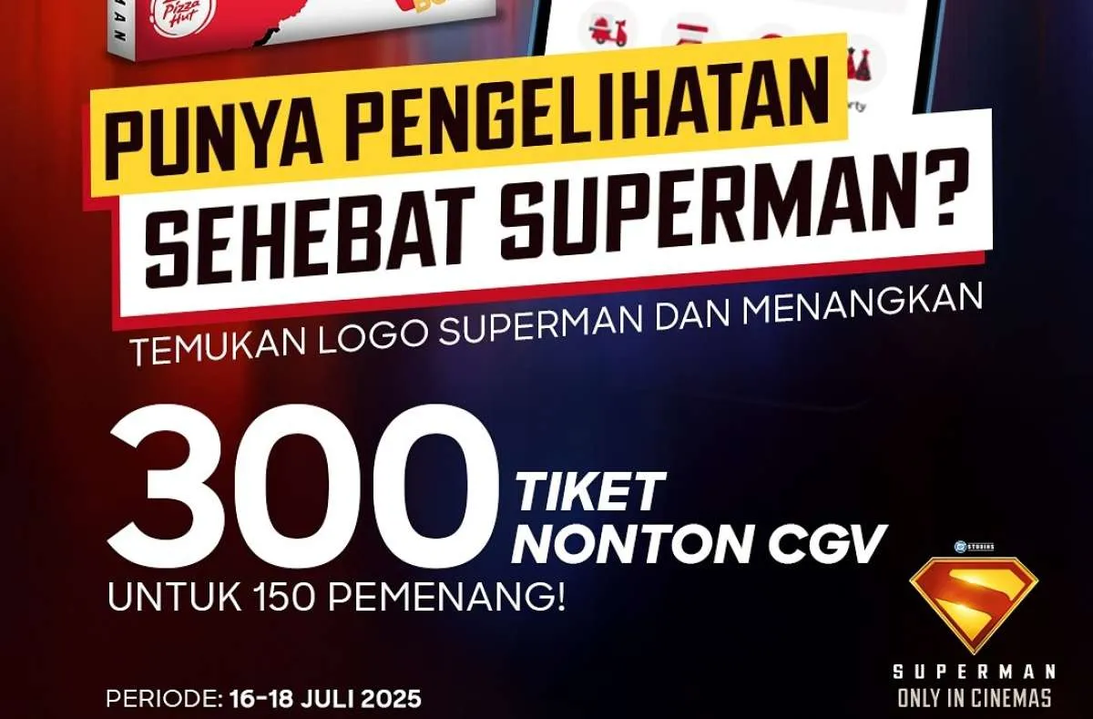 Promo Pizza Hut dan Superman Berakhir 18 Juli 2025, Tiket Nonton Gratis di CGV