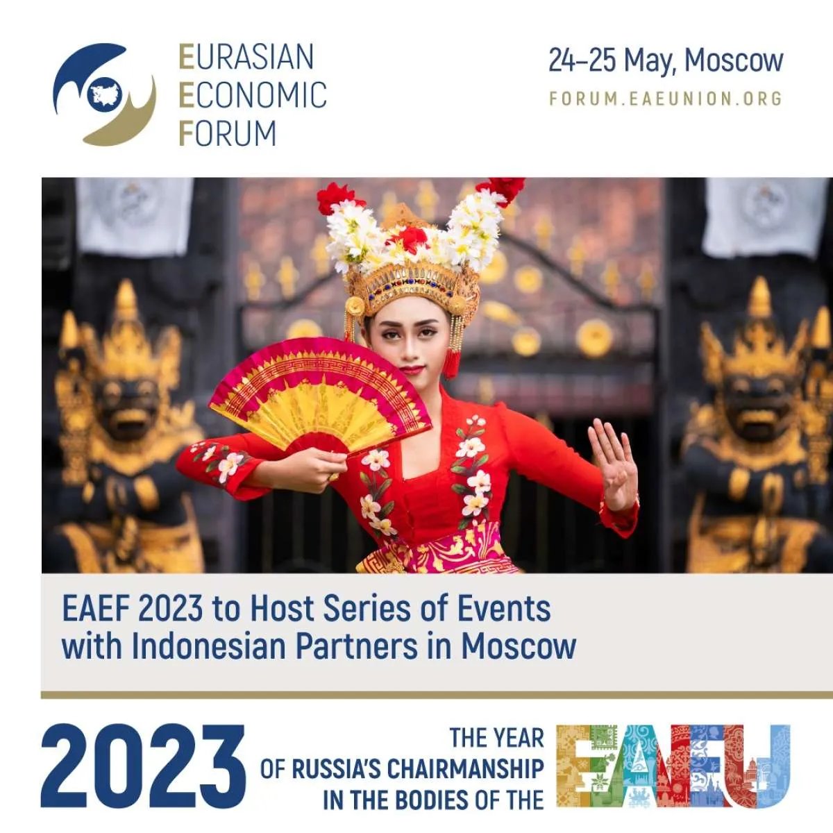 EAEF 2023 akan Gelar Rangkaian Acara Bersama Para Mitra Indonesia di Moskow