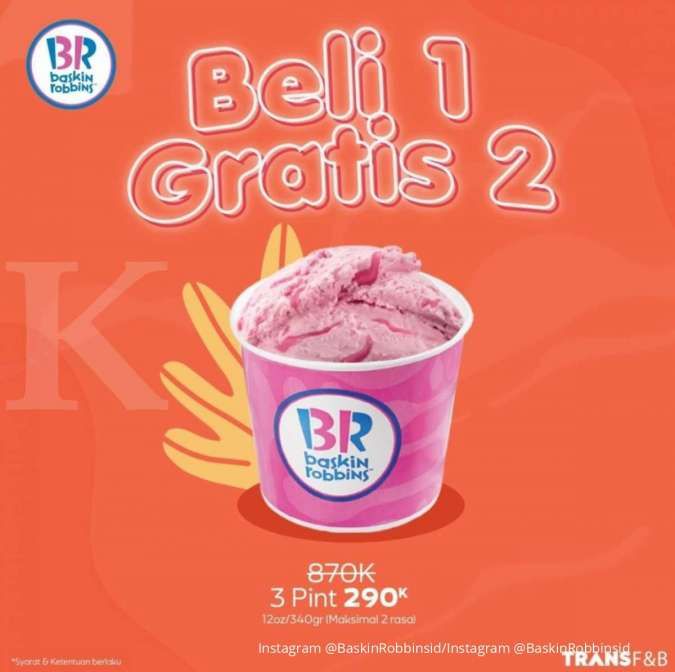 Promo Baskin Robbins Hari Ini 20 Juli 2021, Beli 1 Gratis 2 Ukuran Pint Cuma 290k!