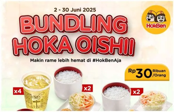 Promo HokBen Paket Hoka Oishii Hemat sampai 30 Juni 2025, Mulai Rp 30.000-an