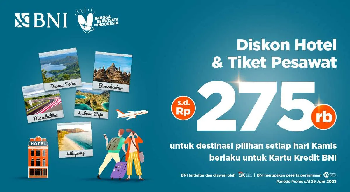 Promo Kredit BNI dengan Diskon Hotel & Tiket Pesawat PegiPegi hingga Rp 275.000
