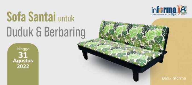 Promo Informa Agustus 2022, Dapatkan Diskon Spesial untuk Aneka Sofa Bed