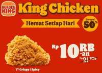 Promo King Chicken dari Burger King, Makan Enak Setiap Hari Hemat sampai 50%