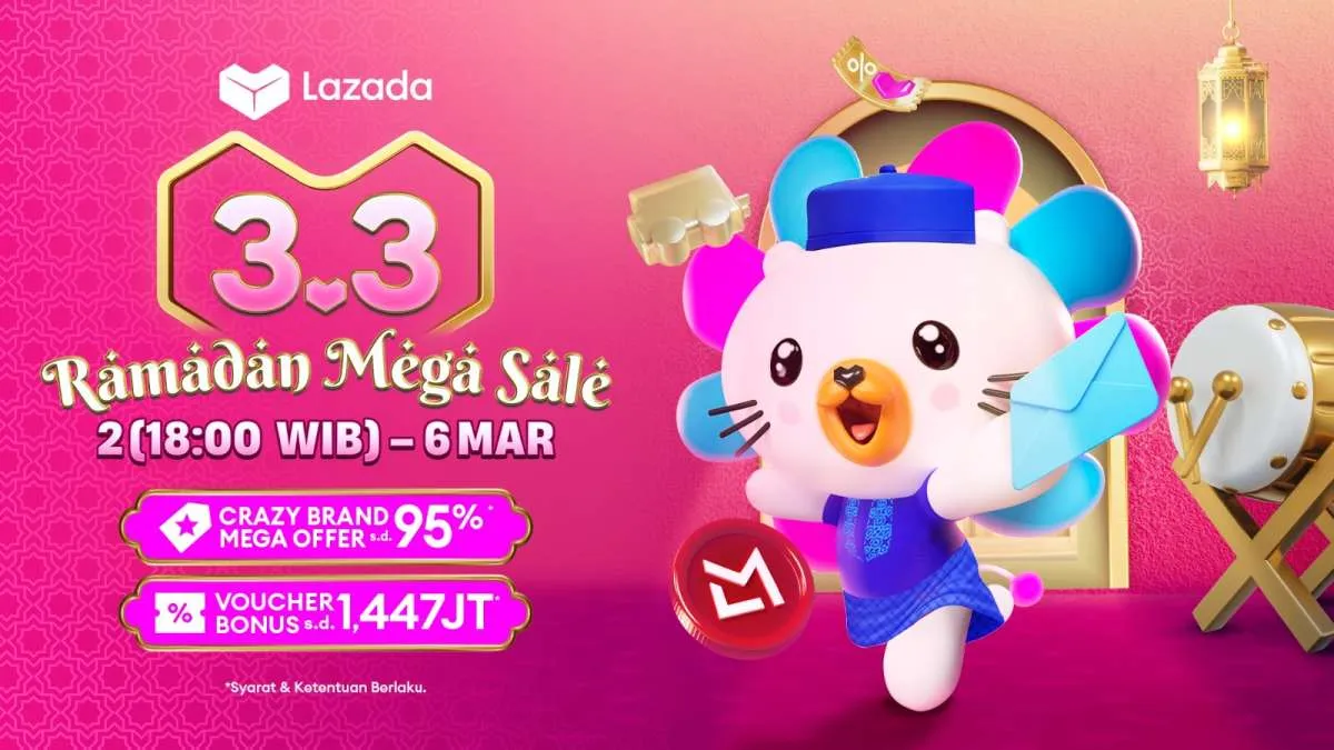 Manjakan Pelanggan, Lazada 3.3. Ramadan Mega Sale Gelar Diskon Hingga 95%
