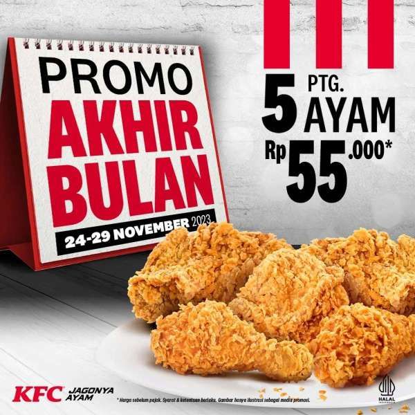 Promo KFC 5 Ayam Rp 55.000, Promo Akhir Bulan Sampai 29 November 2023