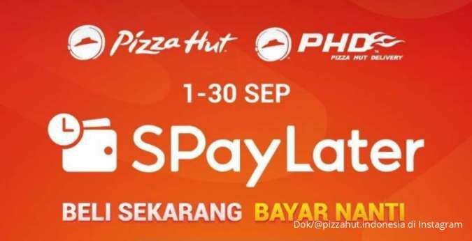 Promo Pizza Hut dengan SPayLater di Bulan September 2023, Cashback Sampai Rp 100.000