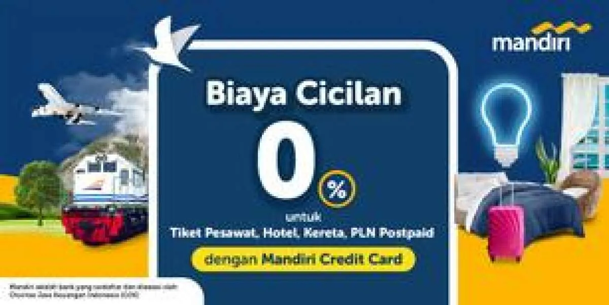 Promo Kartu Kredit Mandiri, Bayar Cicilan 0% untuk Hotel Hingga PLN Pascabayar