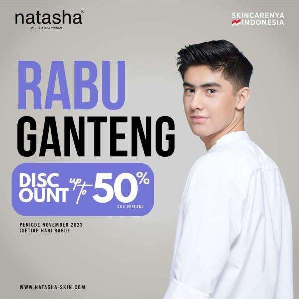 Promo Rabu Ganteng di Klinik Natasha Periode November 2023, Facial Pria Diskon 50%