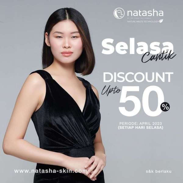 Promo Selasa Cantik di Klinik Natasha, Aneka Facial Diskon s/d 50% Selama April 2023