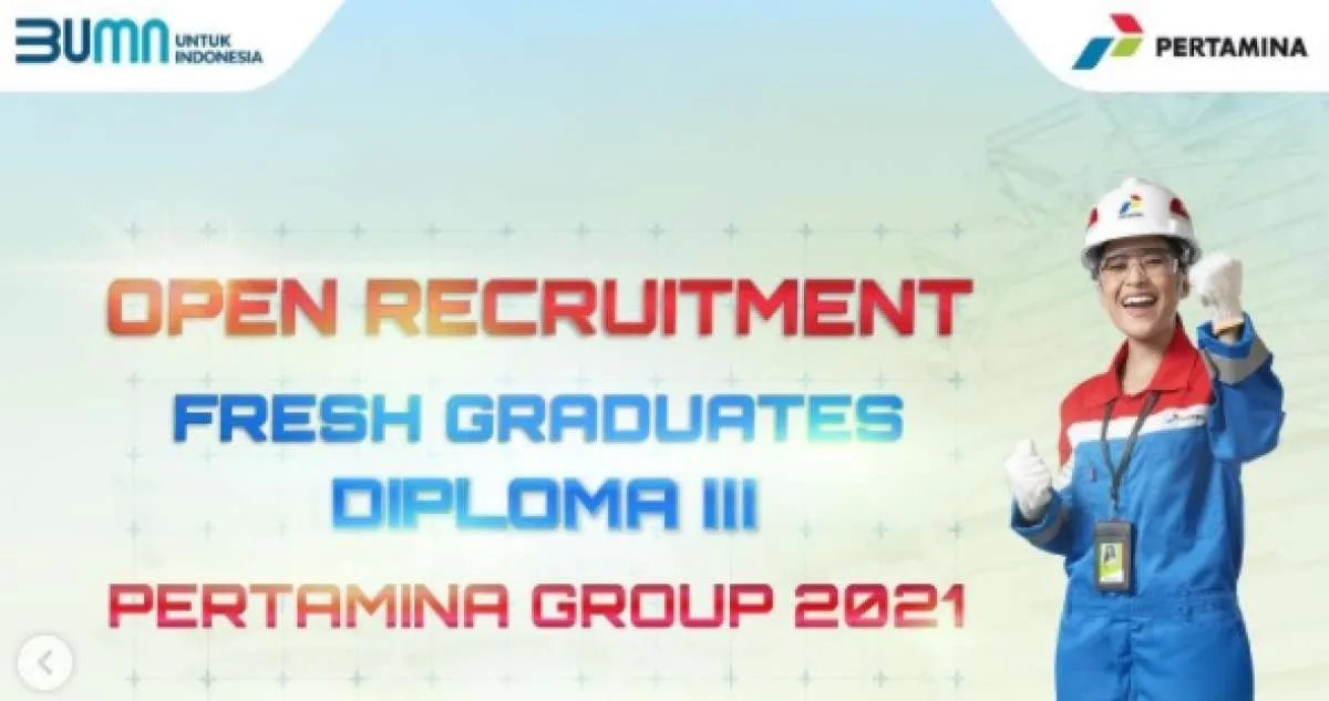 Pertamina buka lowongan kerja terbaru 2021 untuk fresh graduate, ini kriterianya