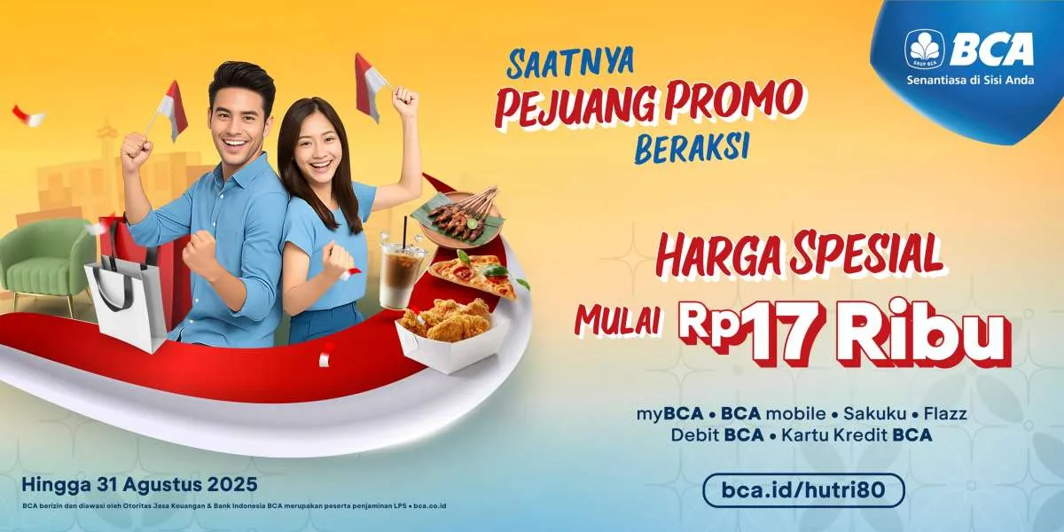 Sambut HUT RI, Ini BCA Masih Punya Promo Rp 8.000 - Rp 17.000 di Hari ini dan Besok