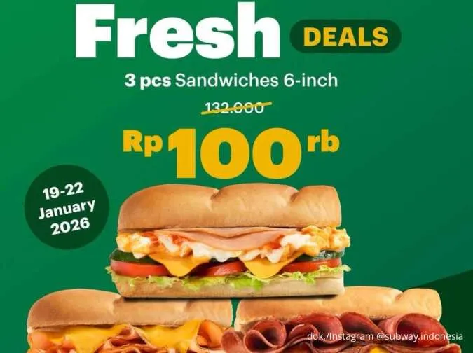 Promo Subway Fresh Deals 4 Hari, 3 Sandwich Cuma 100 Ribu & Cheezy Deals Hemat