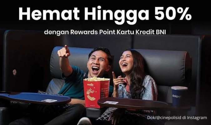 Promo Cinepolis Hari Ini dengan Jenius, BTN, Mandiri Sampai BNI di Bulan Mei 2025