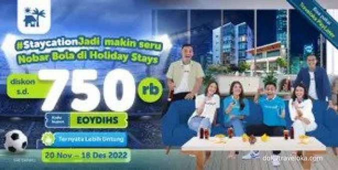 Promo Traveloka Holiday Stays, Diskon Rp 750.000 Pakai Kode Kupon