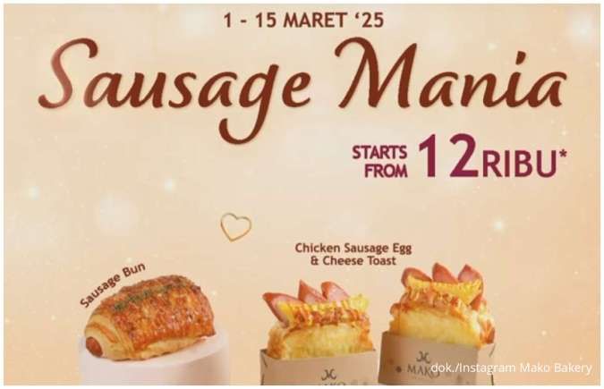 Promo Mako Sausage Mania Deal hingga 15 Maret, Beragam Roti Sosis Mulai Rp 12.000