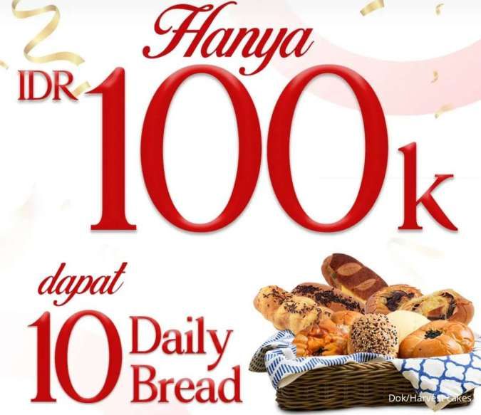 The Harvest Tawarkan Promo Harga Spesial Rp 100 Ribu untuk 10 Roti atau 3 Slice Cakes