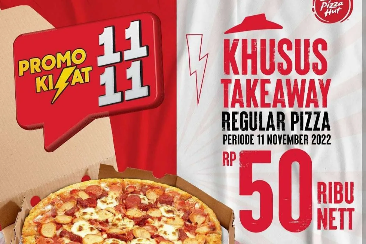 Promo Kilat 11.11 Pizza Hut, Beli Pizza Ukuran Regular Isi 8 Potong Cuma Rp 50.000