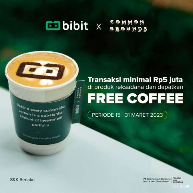 Free Coffee Khusus untuk Nasabah Bibit s/d 31 Maret 2023, Ini Syarat dan Ketentuannya